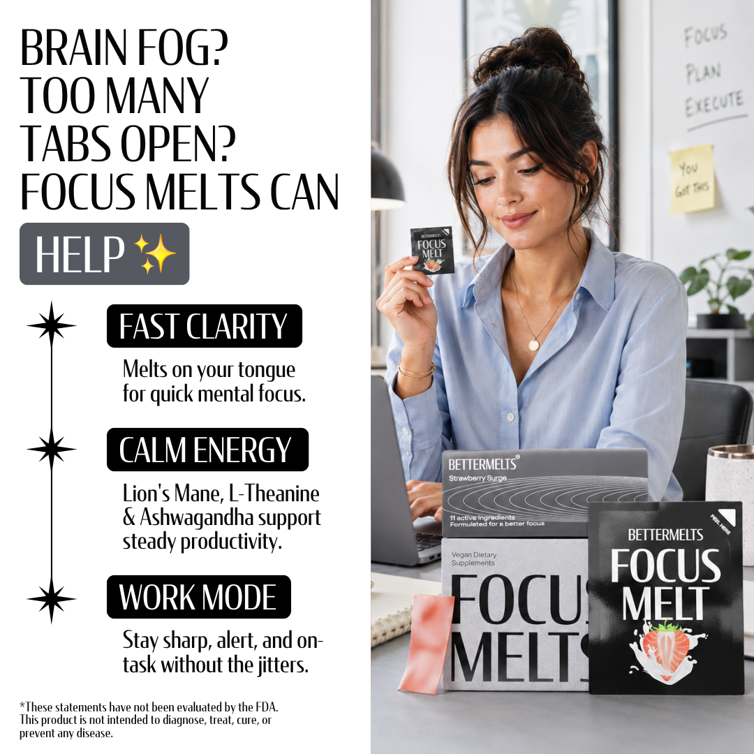 Focus Melts | Fast-Acting Nootropics for Near-Instant Clarity & Calm